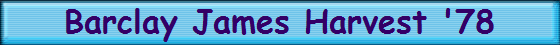 Barclay James Harvest '78