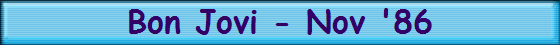 Bon Jovi - Nov '86