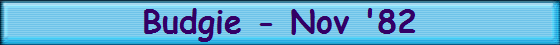 Budgie - Nov '82