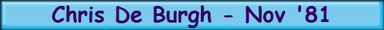 Chris De Burgh - Nov '81