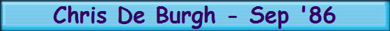Chris De Burgh - Sep '86