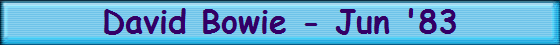 David Bowie - Jun '83