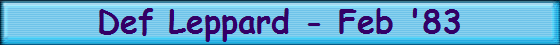 Def Leppard - Feb '83