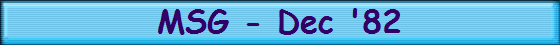 MSG - Dec '82