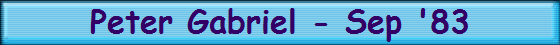 Peter Gabriel - Sep '83