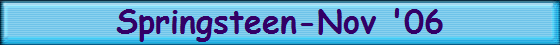 Springsteen-Nov '06