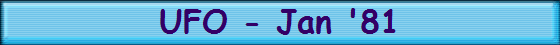 UFO - Jan '81