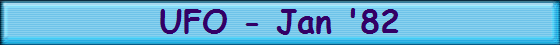 UFO - Jan '82