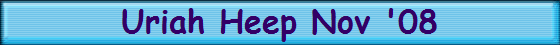 Uriah Heep Nov '08