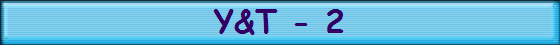 Y&T - 2