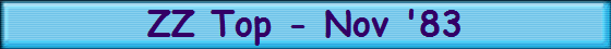 ZZ Top - Nov '83